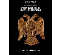 First Kingdoms: Dawn of Empires: 2 (First Civilizations Trilogy)