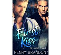 First Kiss (The Looking Glass 2)