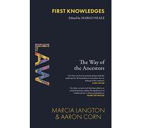 First Knowledges Law: The Way of the Ancestors