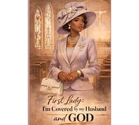 First Lady: I'm Covered by My Husband and God