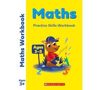 First Learning Maths. A preschool activity book for ages 3-5 to prepare for school (Scholastic First Learning)