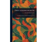 First Lessons in Batik