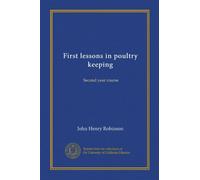 First lessons in poultry keeping (Vol-1): Second year course