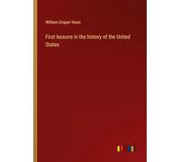 First lessons in the history of the United States