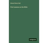 First Lessons on the Bible
