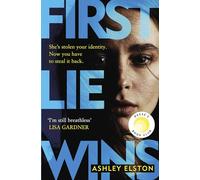 First lie wins: The deviously addictive MUST-READ debut thriller for 2024