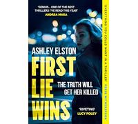 First Lie Wins: The most twisty and page-turning thriller that will keep you up ALL NIGHT from the million-copy-selling author