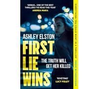First Lie Wins: The most twisty and page-turning thriller that will keep you up ALL NIGHT from the million-copy-selling author