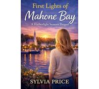 First Lights of Mahone Bay: A Harborlights Seasons Prequel