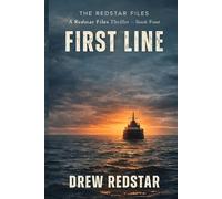 FIRST LINE: 4 (The Redstar Files)