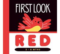 First Look RED: 3-6 Mths Book Two in the First Look Book series