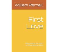 First Love: Returning to the Heart of What Matters Most