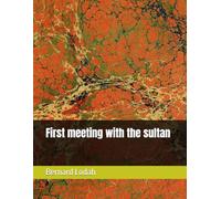 First meeting with the sultan