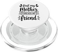 First My Mother Forever My Friend Agradecimiento A Mamá PopSockets PopGrip para MagSafe