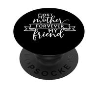 First My Mother Forever My Friend Mothers Day For Mommy PopSockets PopGrip Adhesivo