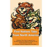 First Nations Tales From North America: 9 (Tales from the World's Firesides)