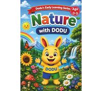 First Nature with Dodu: A Toddler Learning Book for Ages 0-3 | Early Vocabulary Building, Nature Awareness & Visual Learning for Babies and Preschool ... Real-Life Objects & Simple Words for Toddlers