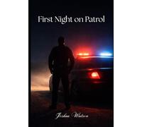 First Night on Patrol (The Long Way Home)