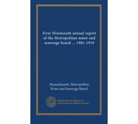 First-Nineteenth annual report of the Metropolitan water and sewerage board ... 1901-1919 (v.14)