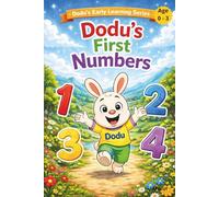 First Numbers with Dodu: A Toddler Learning Book for Ages 0-3 | Early Number Recognition, Counting Skills & Visual Learning for Babies and Preschool ... Simple Counting & Repetition-Based Teaching