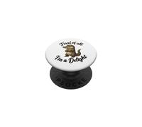 First of All I’m A Delight Funny Alligator Crocodile Gator PopSockets PopGrip Adhesivo