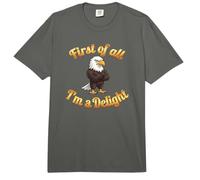First of All I’m A Delight Funny Bald Eagle USA Comfort Colors Adult Heavyweight T-Shirt