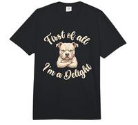 First of All I’m A Delight Funny Bully Breed Dog Comfort Colors Adult Heavyweight T-Shirt