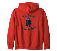 First of All I'm a Delight Funny Sarcastic Crow Raven Sudadera con Capucha