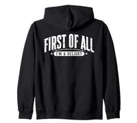 First of All Im a Delight Funny Sport Sudadera con Capucha