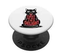 First of All I'm a Delight Growl Funny Black Cat Lover Women PopSockets PopGrip Adhesivo
