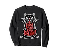 First of All I'm a Delight Growl Funny Black Cat Lover Women Sudadera