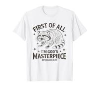First of All Im God Masterpiece Funny Raccoon Ephesians 2:10 Camiseta