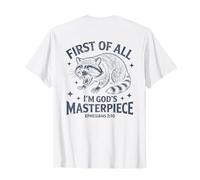First of All Im God Masterpiece Funny Raccoon Ephesians 2:10 Camiseta