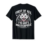 First of All Im God Masterpiece Possum Opossum Ephesian 2:10 Camiseta