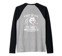 First of All Im God Masterpiece Possum Opossum Ephesian 2:10 Camiseta Manga Raglan