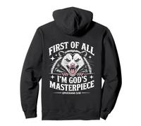 First of All Im God Masterpiece Possum Opossum Ephesian 2:10 Sudadera con Capucha