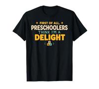 First of All Preschoolers Think Im a Delight Back To School Camiseta gráfica económica