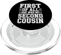 First of All She Was My Second Cousin Chistes incómodos - PopSockets PopGrip para MagSafe