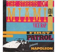 First Patrol Featuring Napoleon Hatten , - The Streets Of Miami (Vice Rap) - ZYX Records - 1267