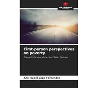 First-person perspectives on poverty: The particular case of the city of Beja - Portugal