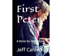 First Peter: A Verse-by-Verse Study (Verse-by-Verse Bible Studies)