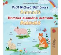 First Picture Dictionary - Animals: English Brazilian Portuguese Bilingual Children's Book (English Portuguese Bilingual Kids Book Collection - Brazilian)