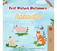 First Picture Dictionary - Animals: English Edition (I Love To...)