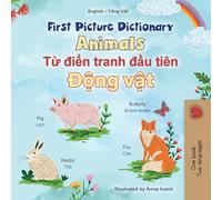First Picture Dictionary - Animals (English Vietnamese Bilingual Children's Book) (English Vietnamese Bilingual Collection)
