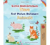 First Picture Dictionary - Animals (German English Bilingual Children's Book) (German English Bilingual Collection)