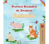 First Picture Dictionary - Animals (Portuguese Children's Book - Portugal) (Portuguese Portugal Bedtime Collection)