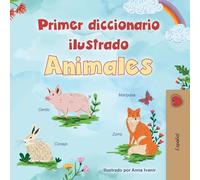 First Picture Dictionary - Animals (Spanish Children's Book) (Spanish Bedtime Collection)
