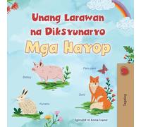 First Picture Dictionary - Animals (Tagalog Children's Book) (Tagalog Collection)