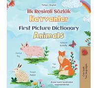 First Picture Dictionary - Animals (Turkish English Bilingual Children's Book) (Turkish English Bilingual Collection)
