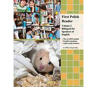 First Polish Reader (Volume 2): bilingual for speakers of English (Graded Polish Readers)